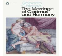 Roberto Calasso The Marriage of Cadmus & Harmony Paperback Book Roberto Calasso Multicolor