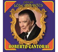Roberto Cantoral - Estos Son los Cantantes