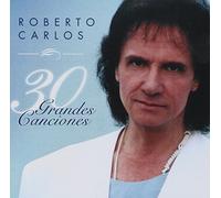Roberto Carlos - 30 Grandes Canciones