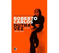Roberto Carlos outra vez: 1941-1970 (Vol. 1) [Paperback]