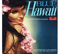 Roberto Delgado & His Orchestra - Blue Hawaii