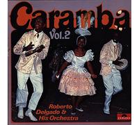 Roberto Delgado & His Orchestra - Caramba!