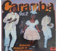 Roberto Delgado & His Orchestra - Caramba Vol. 2 [Vinyl LP]