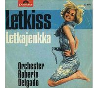 Roberto Delgado - Letkiss/Letkajenkka (Hit Comeback #112) / Vinyl single [Vinyl-Single 7'']