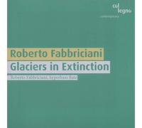 Roberto Fabbriciani - Fabbriciani: Glaciers in Extinction