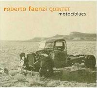 Roberto Faenzi Quintet - Motociblues