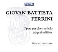 Roberto Loreggian - Ferrini: Harpsichord Works