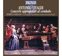 Roberto Loreggian - Antonio Vivaldi: Concerti Appropriati Al Cembalo