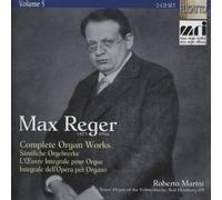 Roberto Marini Erlöserkirche Bad Homburg - Max Reger: Sämtliche Orgelwerke, Vol.5
