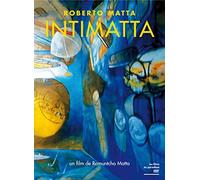 Roberto Matta Intimatta [Francia] [DVD] [DVD] Roberto Matta; Ramuntcho Matta