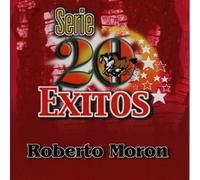 Roberto Moron - Serie 20 Exitos