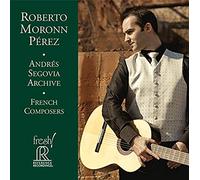 Roberto Moronn Perez - Andres Segovia Archive