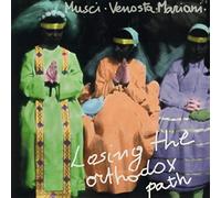 Roberto Musci / Giovanni Venosta / Massimo Mariani - Losing The Orthodox Path [VINYL]
