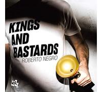 Roberto Negro - Kings & Bastards
