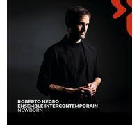 Roberto Negro, Michele Rabbia, Nicolas Crosse, Ens - Newborn