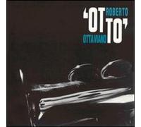 Roberto Ottaviano - Otto