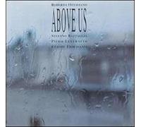 Roberto Ottaviano Quartet - Above Us