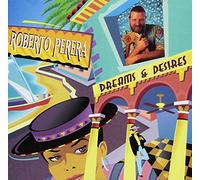 Roberto Perera - Dreams & Desires