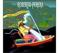 Roberto Perera - Passions, Illusions & Fantasies