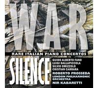 Roberto Prosseda, London Philharmonic Orchestra / Nir Kabaretti - War Silence - Rare Italian piano concertos