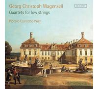 Roberto Sensi & Piccolo Concerto Wien – Georg Christoph Wagenseil: Quartets for Low Strings – CD