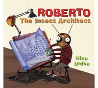 Roberto: The Insect Architect