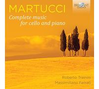Roberto Trainini; Massimili – Martucci: Complete Music for Cello and Piano – CD