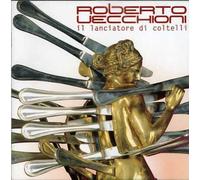 Roberto Vecchioni - Il Lanciatore Di Coltelli