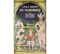 Roberts Adam - Sghorbit Ovvero Alla Ricerca Del Te