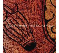 Roberts, Chris - Trios for Deep Voices