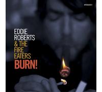 Roberts, Eddie & Fire Eaters - I Want That You Are Always Happy