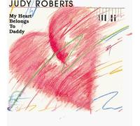 Roberts, Judy - My Heart Belongs to Daddy