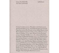 Roberts, LJ - LJ Roberts: Carry You With Me: Ten Years of Portraits