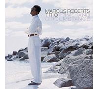 Roberts, Marcus Trio - Time & Circumstances