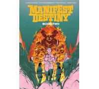 Roberts, Matthew - Manifest Destiny Deluxe Book Two: 2 (MANIFEST DESTINY DLX ED)