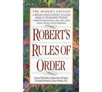 Robert's Rules of Order: A Simplified, Updated Version of the Classic Manual of Parliamentary Procedure