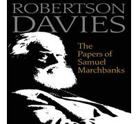 Robertson Davies The Papers of Samuel Marchbanks Paperback Book Robertson Davies Multicolor