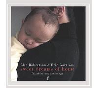 Robertson, Mae / Garrison, Eric - Sweet Dreams Of Home
