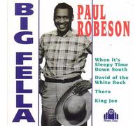 Robeson, Paul - Paul Robeson: Big Fella