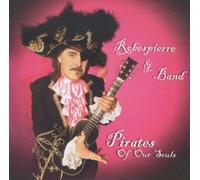 Robespierre & Band - Pirates of our Souls