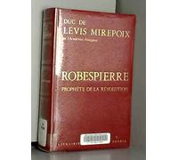 robespierre prophete de la revolution