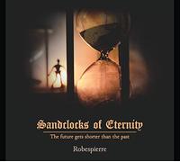 Robespierre - Sandclocks Of Eternity [VINYL]