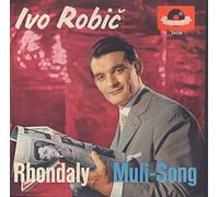 ROBIC, Ivo / KAEMPFERT, Bert & ORCHESTER - Rhondaly / Muli-Song / 24 138