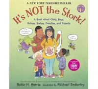 It's Not the Stork: A Book About Girls, Boys, Babies, - Paperback NEW Harris,