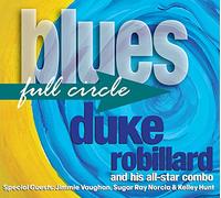 ROBILLARD,DUKE - Blues Full Circle