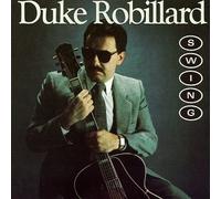 Robillard, Duke - Swing [CASSETTE]