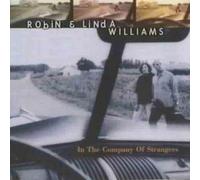 Robin & Linda Williams - In The Company Of Strangers