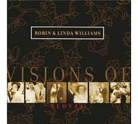 Robin and Linda Williams Visions of Love (CD) Album (US IMPORT)