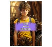 Robin and the time machine UK-Version (Wall Calendar 2026 DIN A3 Portrait), CALVENDO 12 Month Wall Calendar