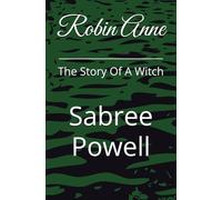 Robin Anne: The Story Of A Witch